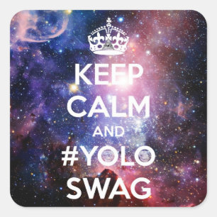 Blijf rustig en #yoloswag vierkante sticker