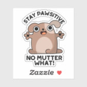 Blijf rustig, geen misverstand over hoe positief D Sticker (Vel)