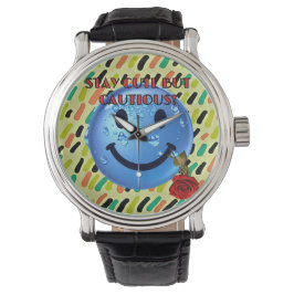 BLIJF SCHATTIGE, MAAR VOORZICHTIG! HORLOGE