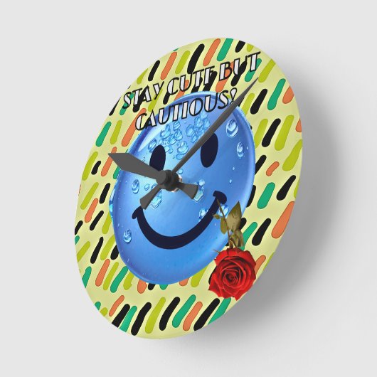 BLIJF SCHATTIGE, MAAR VOORZICHTIG! RONDE KLOK (Hoek)