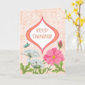 Blijf schijnen! Aanmoediging van de perzikbloement Kaart (Gele Bloem)