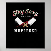 Blijf Sexy en haal geen moorddadige SSDGM T-Shirt. Poster (Voorkant)