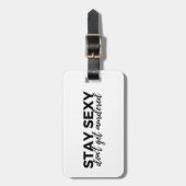 Blijf Sexy laat geen moorddadig Bagagelabel horen (Voorkant verticaal)