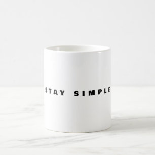 Blijf Simpel Mok Minimale Quote