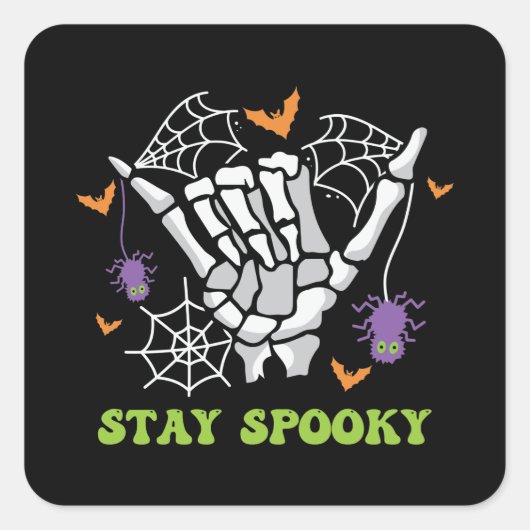 Blijf Spooky Halloween Skeleton Hand Vierkante Sticker (Voorkant)