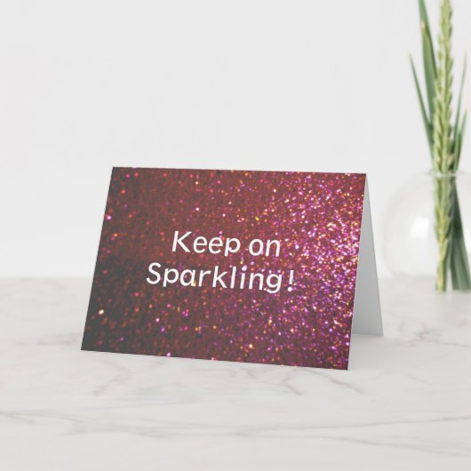 Blijf sprankelen (Faux glitter graphic) Kaart (Voorkant)