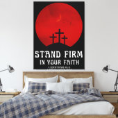 Blijf standvastig in je geloof canvas afdruk (Insitu (Slaapkamer))