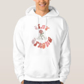 Blijf sterk Bloem Hoodie (Voorkant)