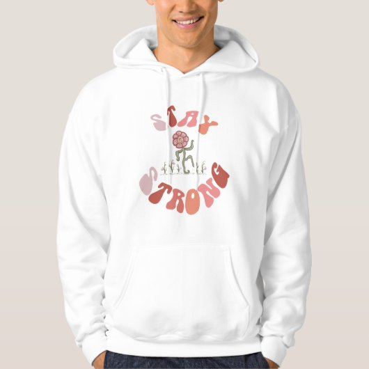 Blijf sterk Bloem Hoodie (Voorkant)