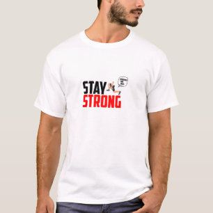 Blijf Sterk. Fluisterde Ik Naar Mijn Quadriceps. T-shirt