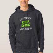 Blijf sterk, ga door hoodie (Voorkant)