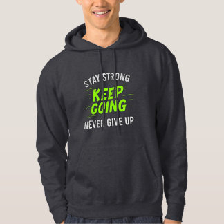 Blijf sterk, ga door hoodie