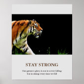 Blijf sterk in het Motivatie dierenwerk in de tijg Poster (Voorkant)