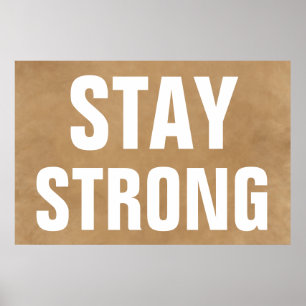 Blijf sterk Inspirerend bruin creatief Poster