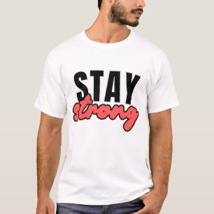 Blijf sterk Motivatie typografie T-shirt