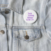 Blijf Sterk Nooit Opgeven Sticker Ronde Button 5,7 Cm (In situ)