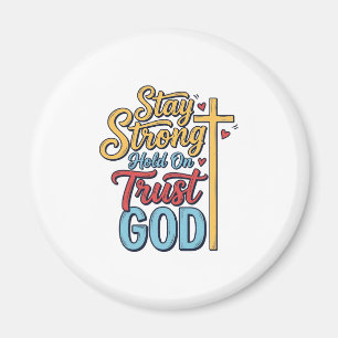Blijf Sterk Vertrouw God Christelijk Kruis Shirt O Magneet