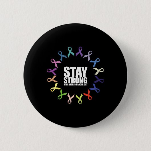 Blijf Sterk Wereld Kanker Dag  Ronde Button 5,7 Cm (Voorkant)