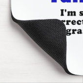 Blijf stilletjes praten Uw Grammar verbeteren Muismat (Hoek)