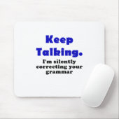 Blijf stilletjes praten Uw Grammar verbeteren Muismat (Met muis)
