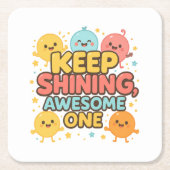 Blijf stralen, Geweldige! – Motivatie Kartonnen Onderzetters (Voorkant)