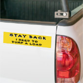 Blijf terug Ik moet een ladingsgeel dumpen Bumpersticker (Op Truck)