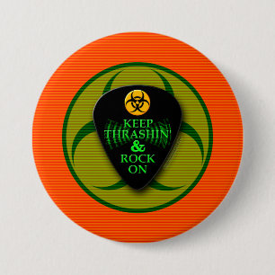 Blijf Thrashin en Rock aan. Ronde Button 7,6 Cm
