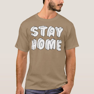 Blijf thuis 1 t-shirt
