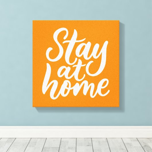 Blijf thuis canvas afdruk (Insitu (Houten vloer))