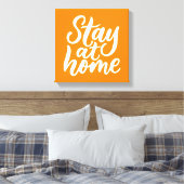 Blijf thuis canvas afdruk (Insitu (Slaapkamer))