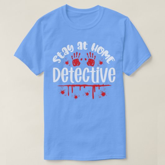 Blijf thuis Detective T-shirt (Design voorkant)