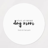 Blijf thuis Dit is de manier Dog Mam Kaart Star St Labels (Design 1)