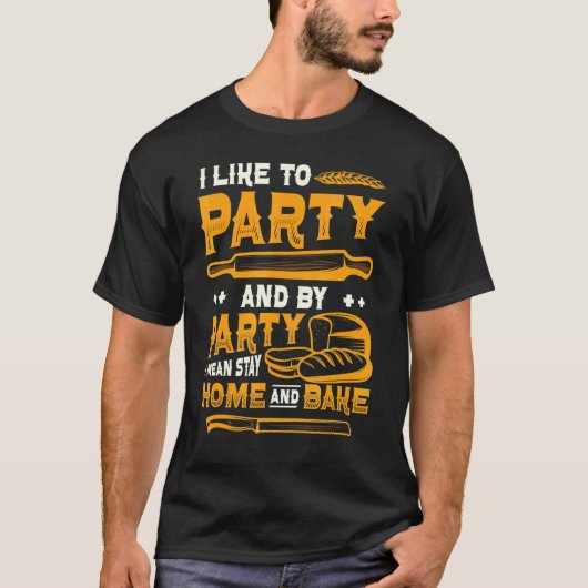 Blijf thuis en bake Bakubg Hobby Baker 1 T-shirt (Voorkant)