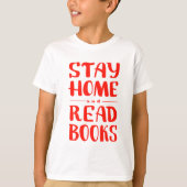 Blijf thuis en lees boeken t-shirt (Voorkant)