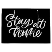 Blijf thuis | Fancy lettertype Groot Cadeauzakje (Voorkant)
