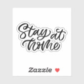 Blijf thuis | Fancy lettertype Sticker (Vel)