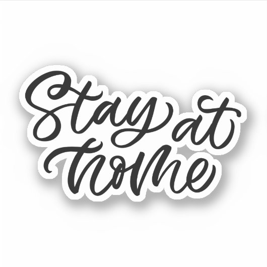 Blijf thuis | Fancy lettertype Sticker (Voorkant)