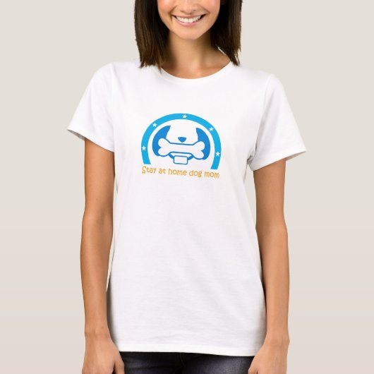 Blijf thuis Hond Mam T-shirt (Voorkant)
