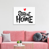 Blijf thuis in het hart canvas afdruk (Insitu (Woonkamer))