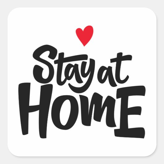 Blijf thuis in het hart vierkante sticker (Voorkant)