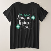 Blijf thuis mama grote maat t-shirt (Design achterkant)