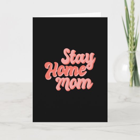 Blijf thuis mama kaart (Voorkant)