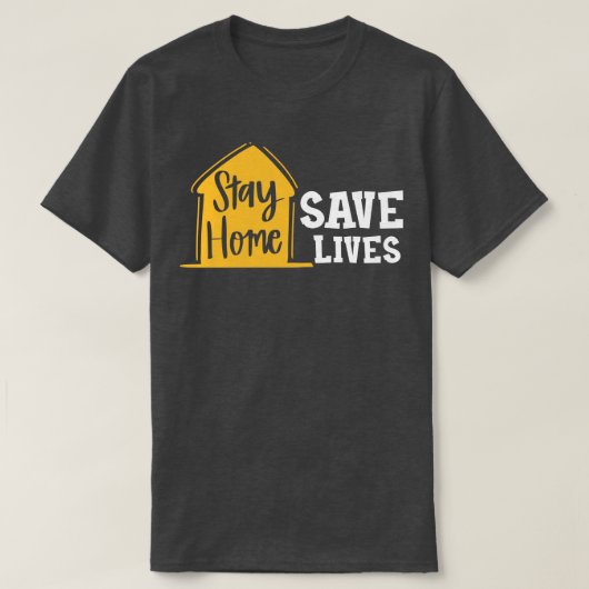 Blijf thuis sparen Lives T-shirt (Design voorkant)