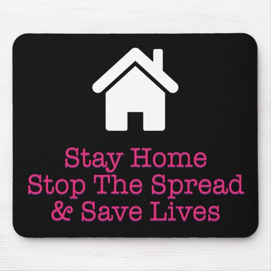 Blijf thuis Stop de verspreiding en sla levens op Muismat (Voorkant)