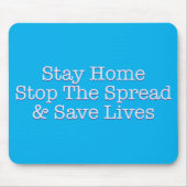 Blijf thuis Stop de verspreiding en sla levens op Muismat (Voorkant)