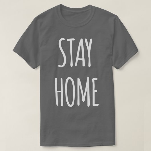 Blijf thuis t-shirt (Design voorkant)