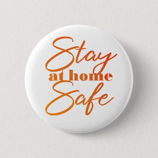 Blijf thuis veilig ronde button 5,7 cm (Voorkant)