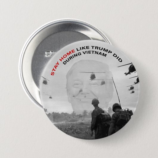 BLIJF THUIS ZOALS TRUMP DID RONDE BUTTON 7,6 CM (Voorkant /achterkant)