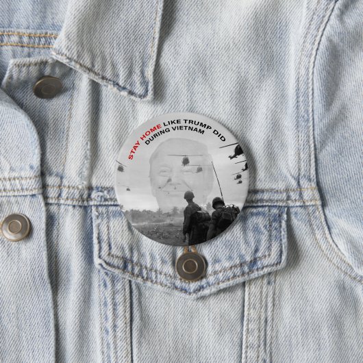 BLIJF THUIS ZOALS TRUMP DID RONDE BUTTON 7,6 CM (In situ)