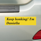 Blijf toeteren dat ik Daniella ben Bumpersticker (Op auto)